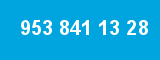 953 841 13 28